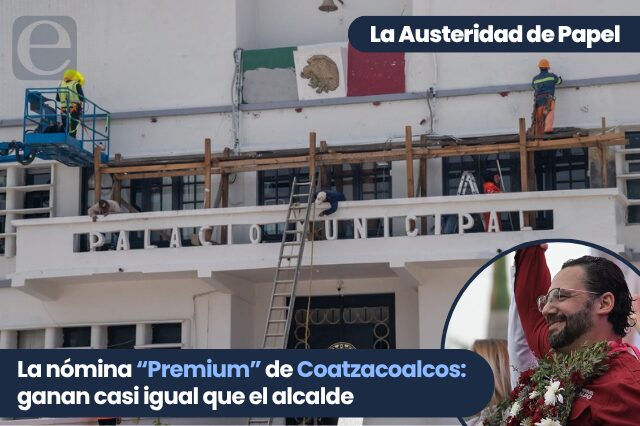 La nómina “premium” de Coatzacoalcos: ganan casi igual que el alcalde